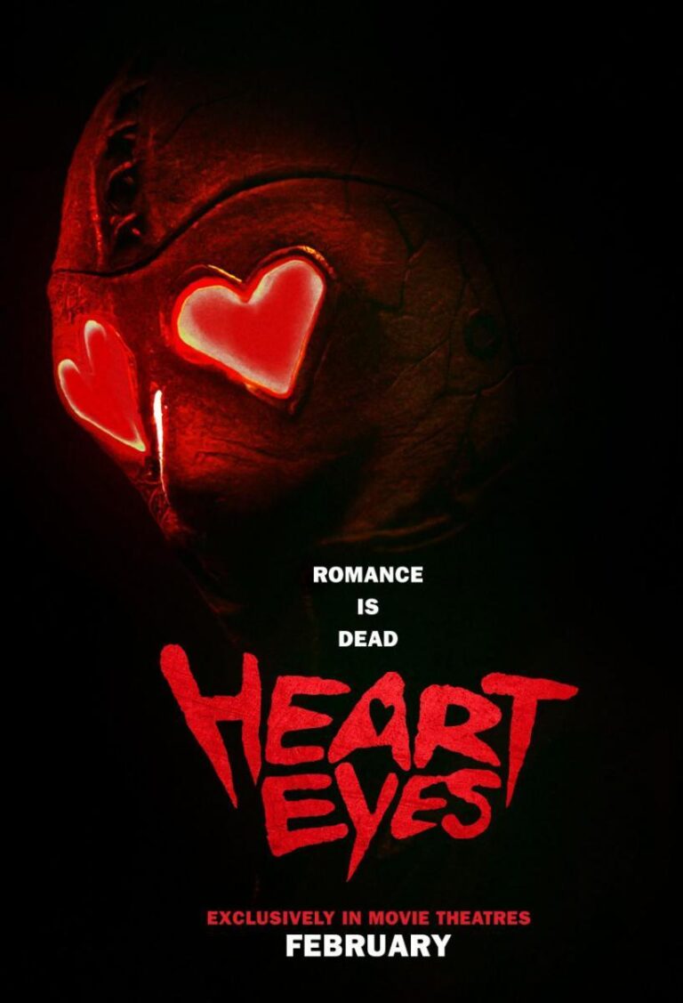 “Heart Eyes” is a 2025 American romantic comedy slasher film directed by Josh Ruben. The story centers on the “Heart Eyes Killer,” a masked assailant who terrorizes couples each Valentine’s Day.